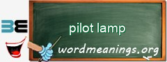 WordMeaning blackboard for pilot lamp